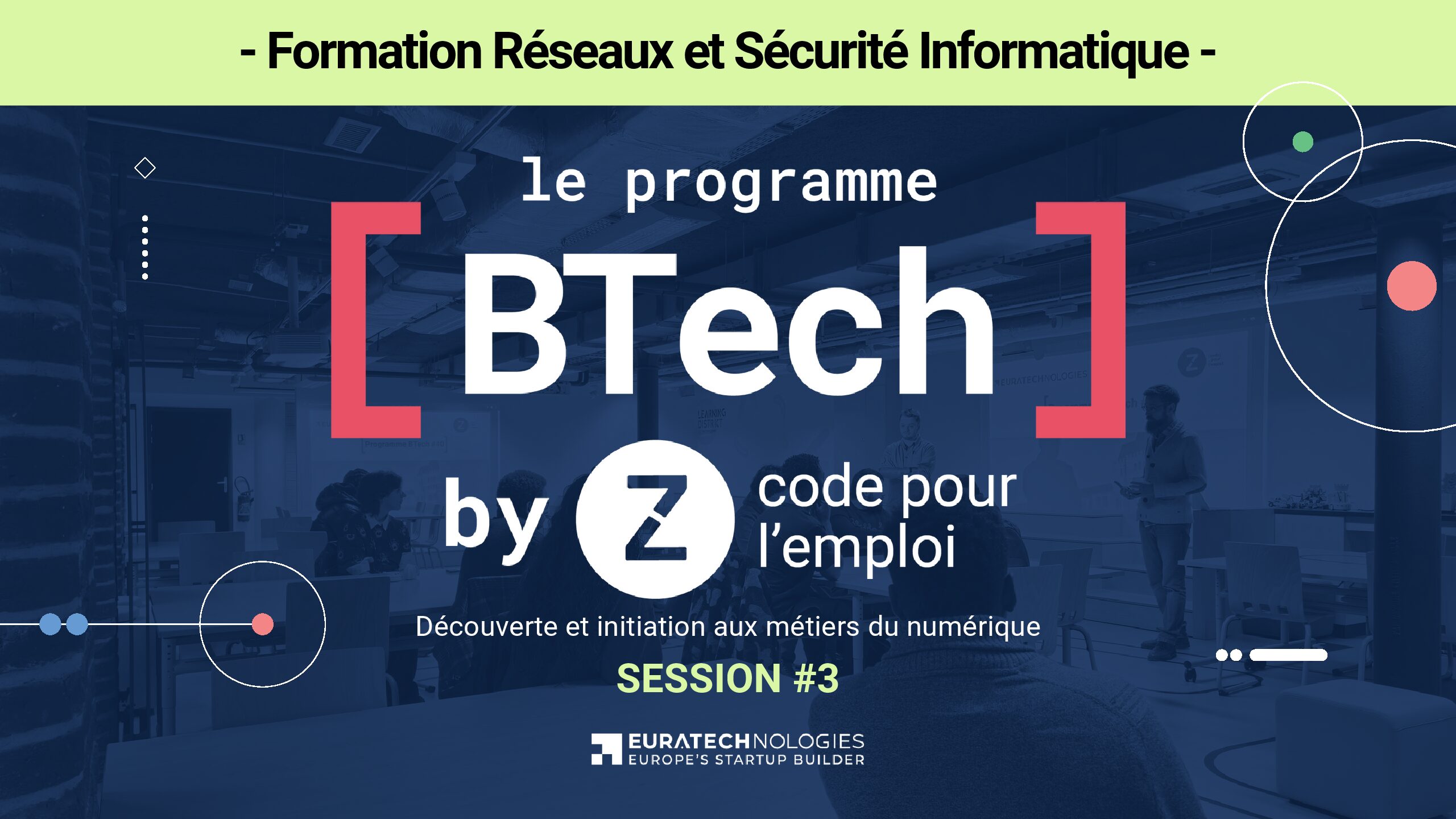 Réunion d&rsquo;information BTech TSRS session #3